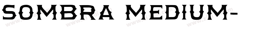 Sombra Medium字体转换